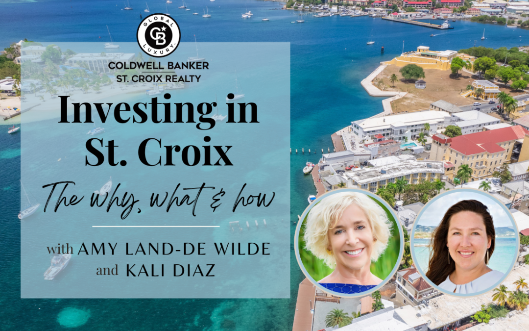 Investing in St. Croix – The why, what and how