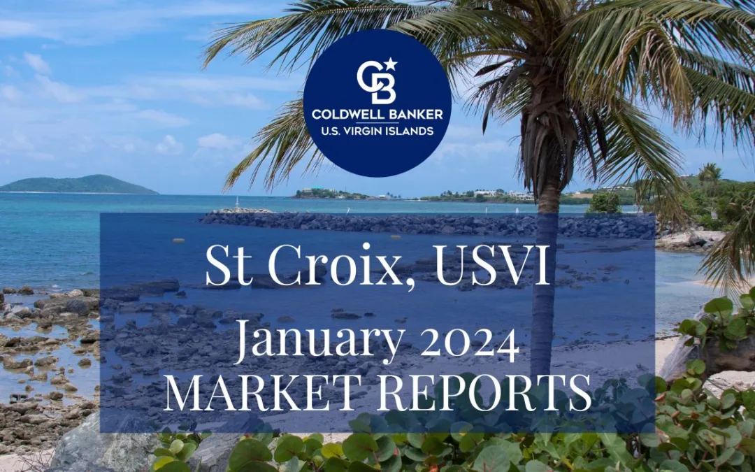 St Croix January 2024 Real Estate Reports