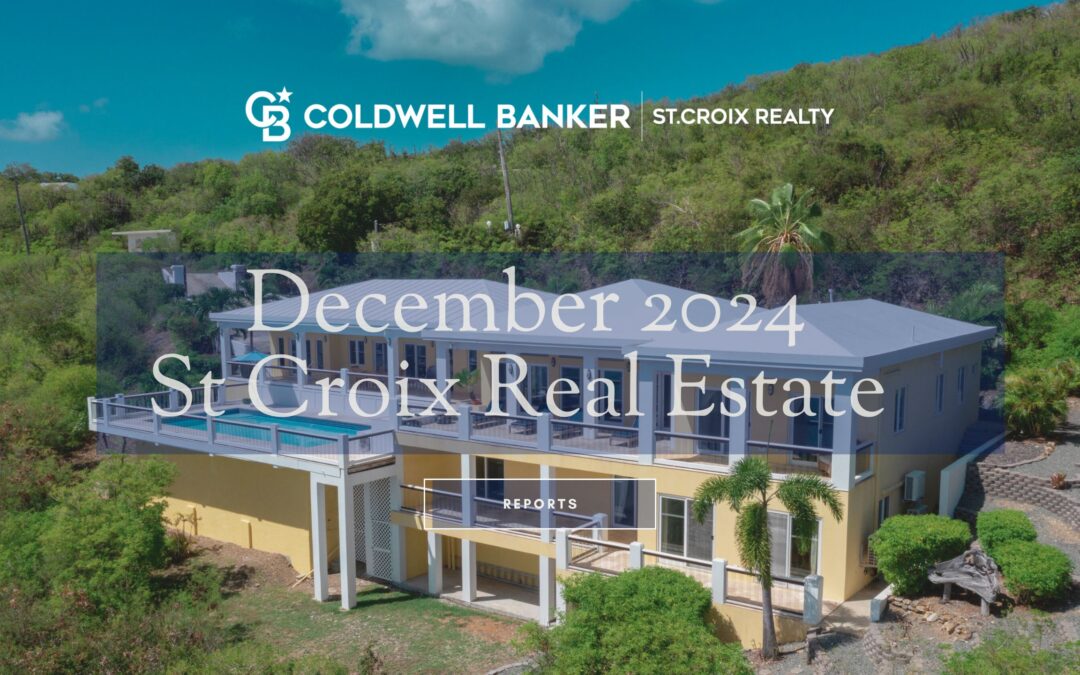 St Croix December 2024 Real Estate Reports