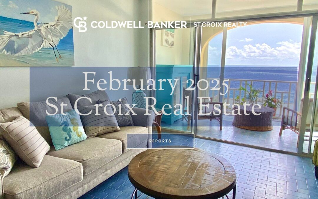 St Croix February 2025 Real Estate Reports